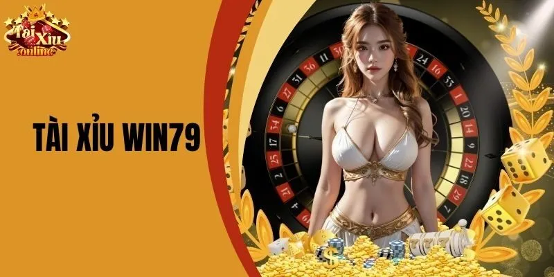 Tài Xỉu Win79 - Hướng Dẫn Chơi Và Mẹo Thắng Lớn Dễ Dàng
