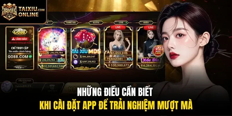 Những điều cần biết khi cài đặt app để trải nghiệm mượt mà