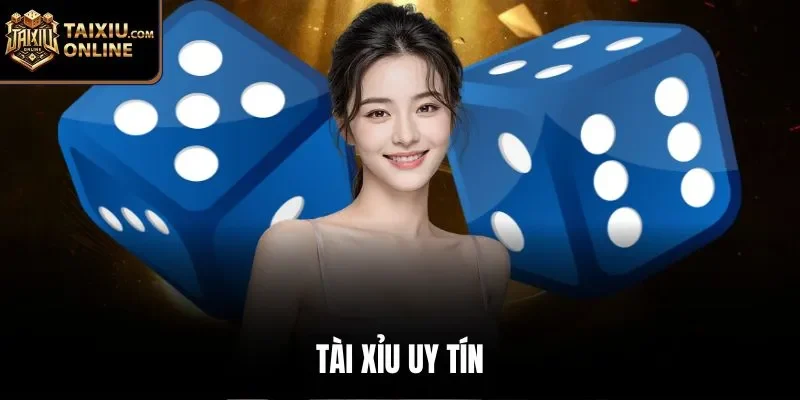 Tài xỉu uy tín